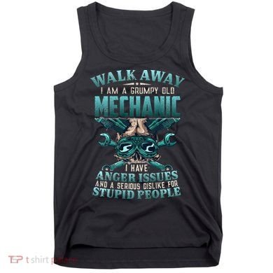 Walk Away I'm A Grumpy Old Mechanic (On Back) Tank Top