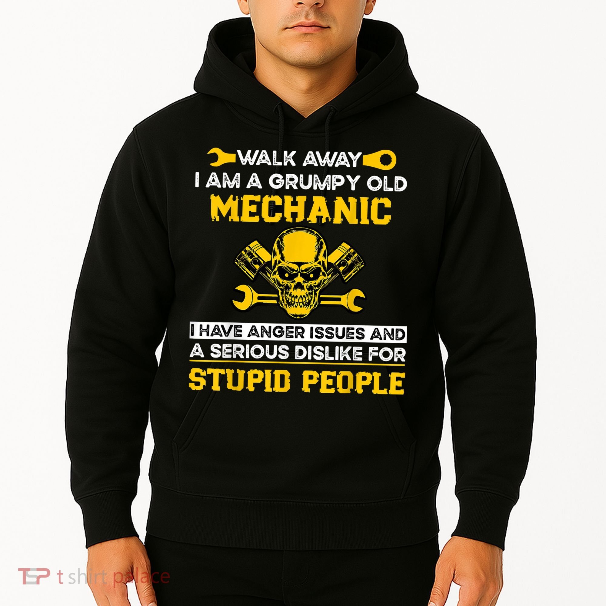 Walk Away I Am A Grumpy Old Mechanic I Have Anger Issues Hoodie