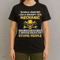Walk Away I Am A Grumpy Old Mechanic I Have Anger Issues T-Shirt thumb 4