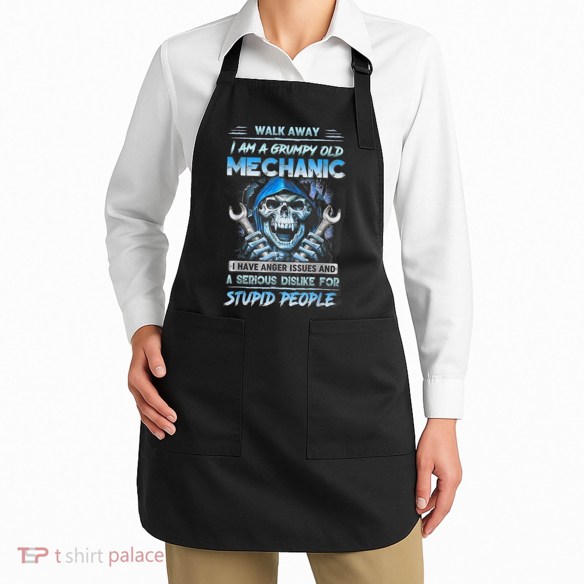 Walk Away I Am A Grumpy Old Mechanic I Have Anger Issues Apron
