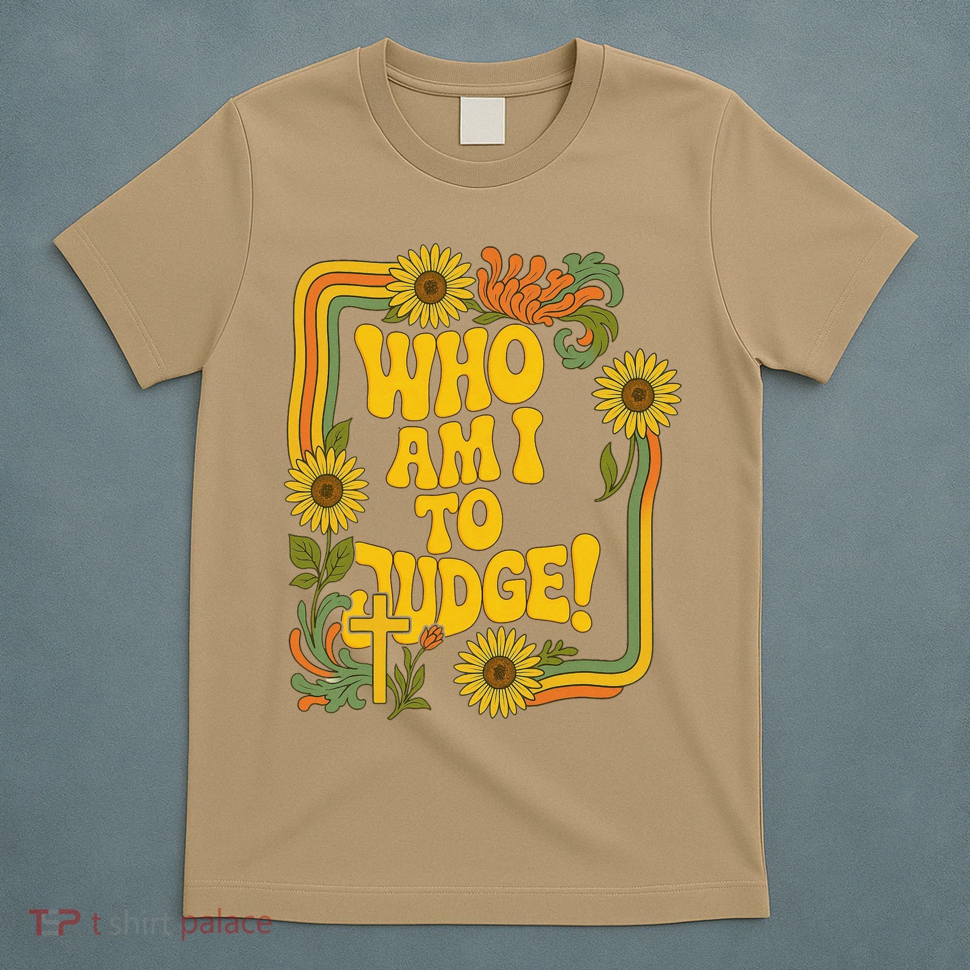 Who Am I To Judge Francis Quote Retro 70s Floral Women T-Shirt
