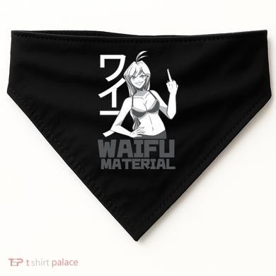 Waifu Material Anime Funny USA-Made Doggie Bandana