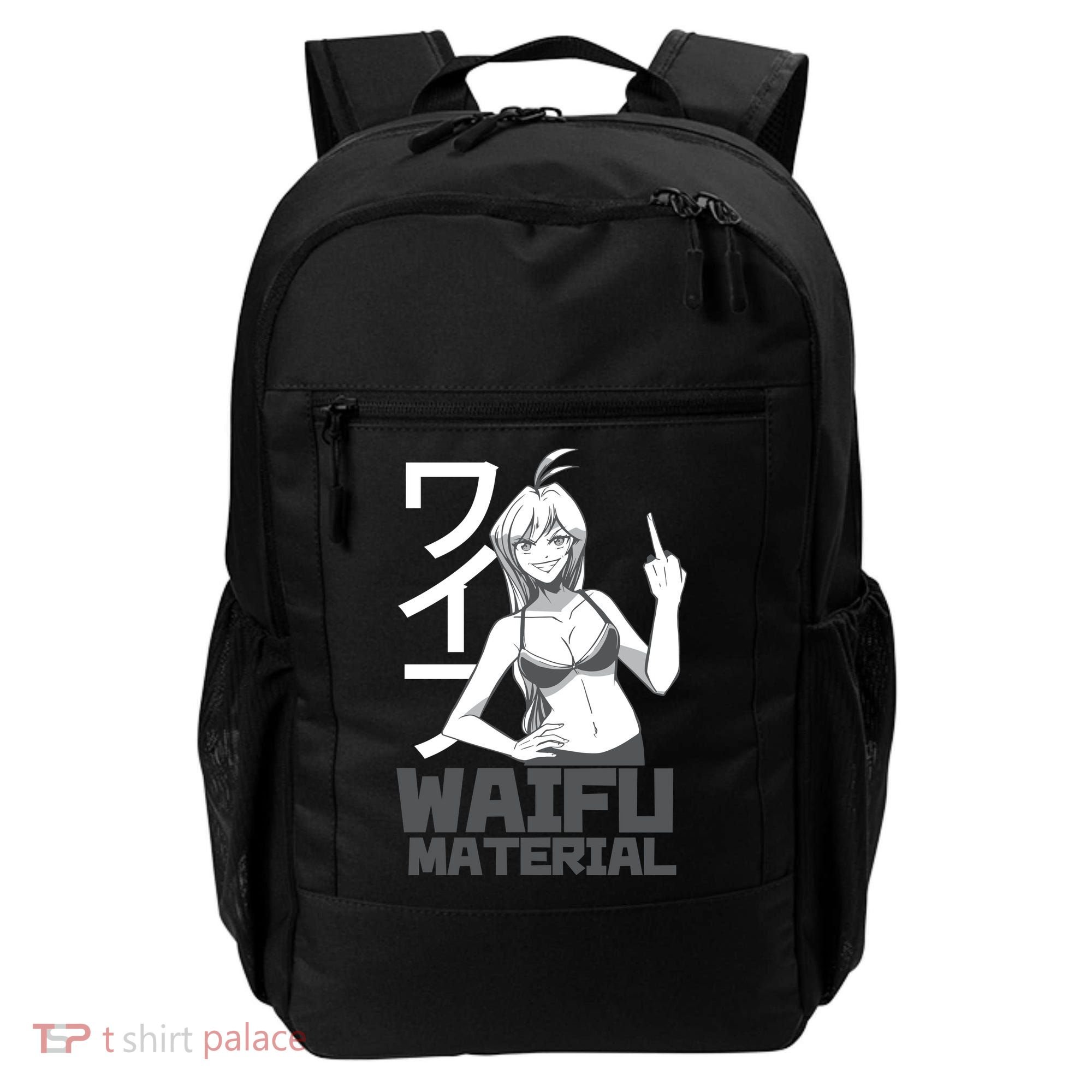Waifu Material Anime Funny Backpack