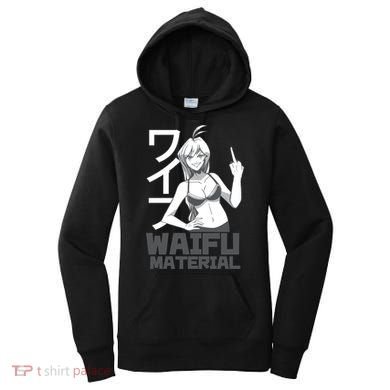 Waifu Material Anime Funny Women's Hoodie
