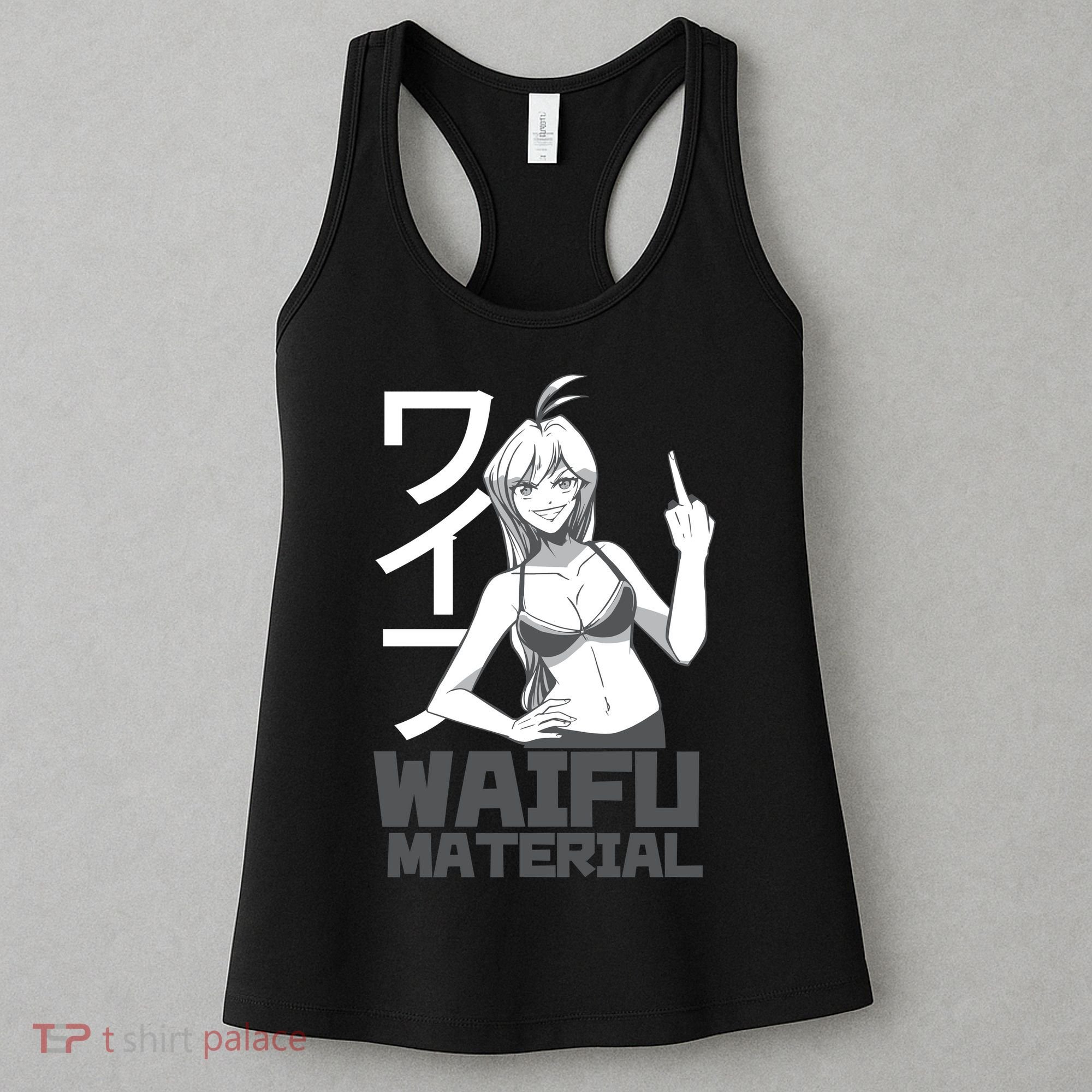 Waifu Material Anime Funny Women's Tank Top