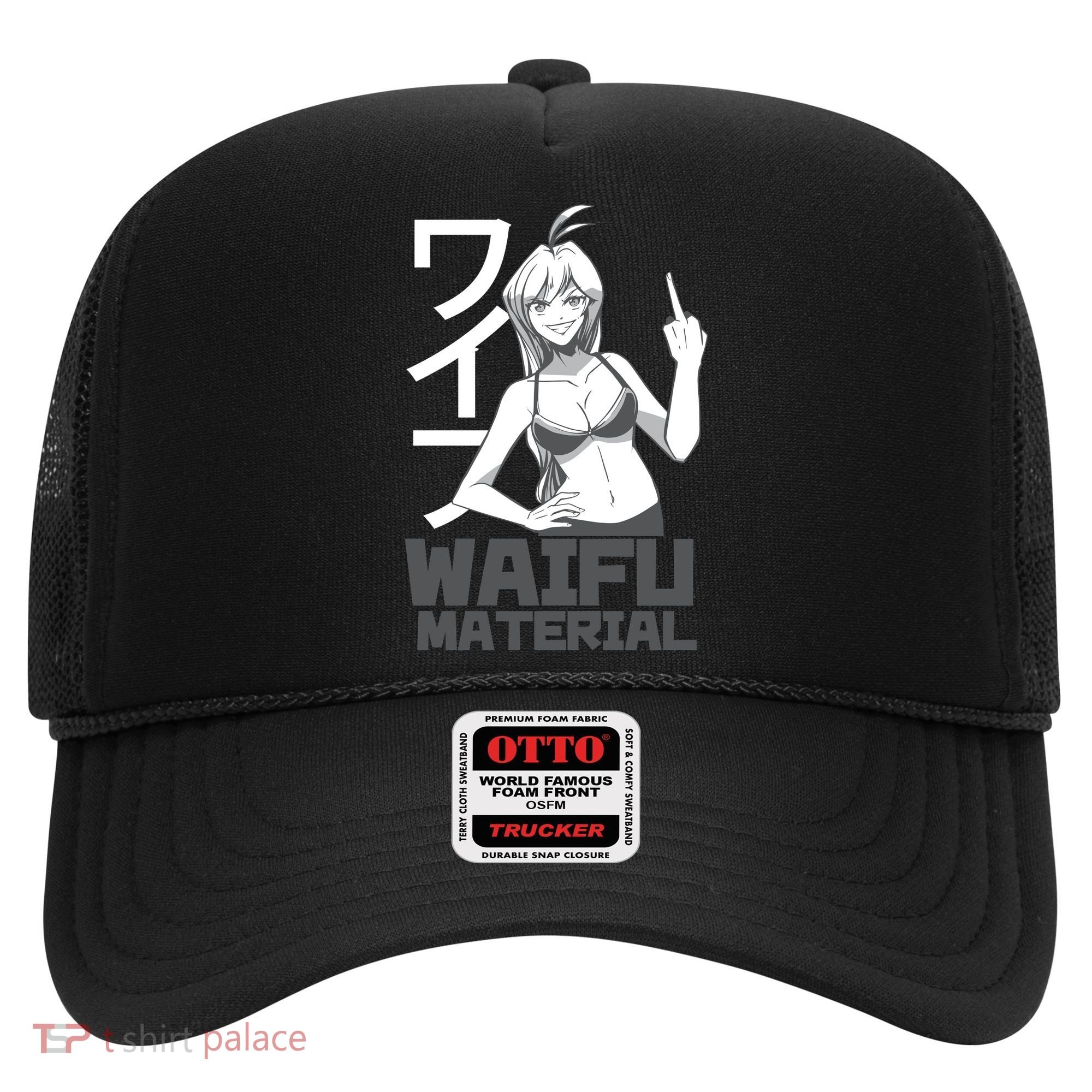 Waifu Material Anime Funny Hat