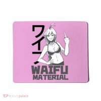 Waifu Material Anime Funny Mousepad thumb 0