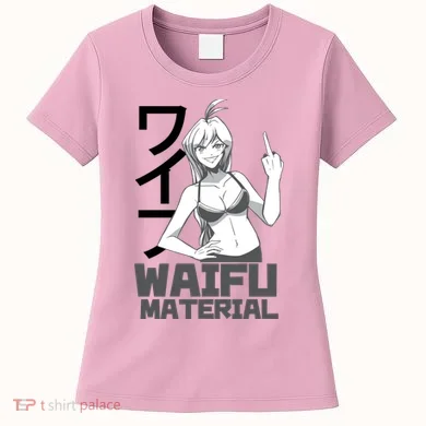 Waifu Material Anime Funny Women's T-Shirt