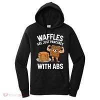 Waffles Are Just Pancakes With Abs Funny Breakfast Women's Hoodie thumb 0