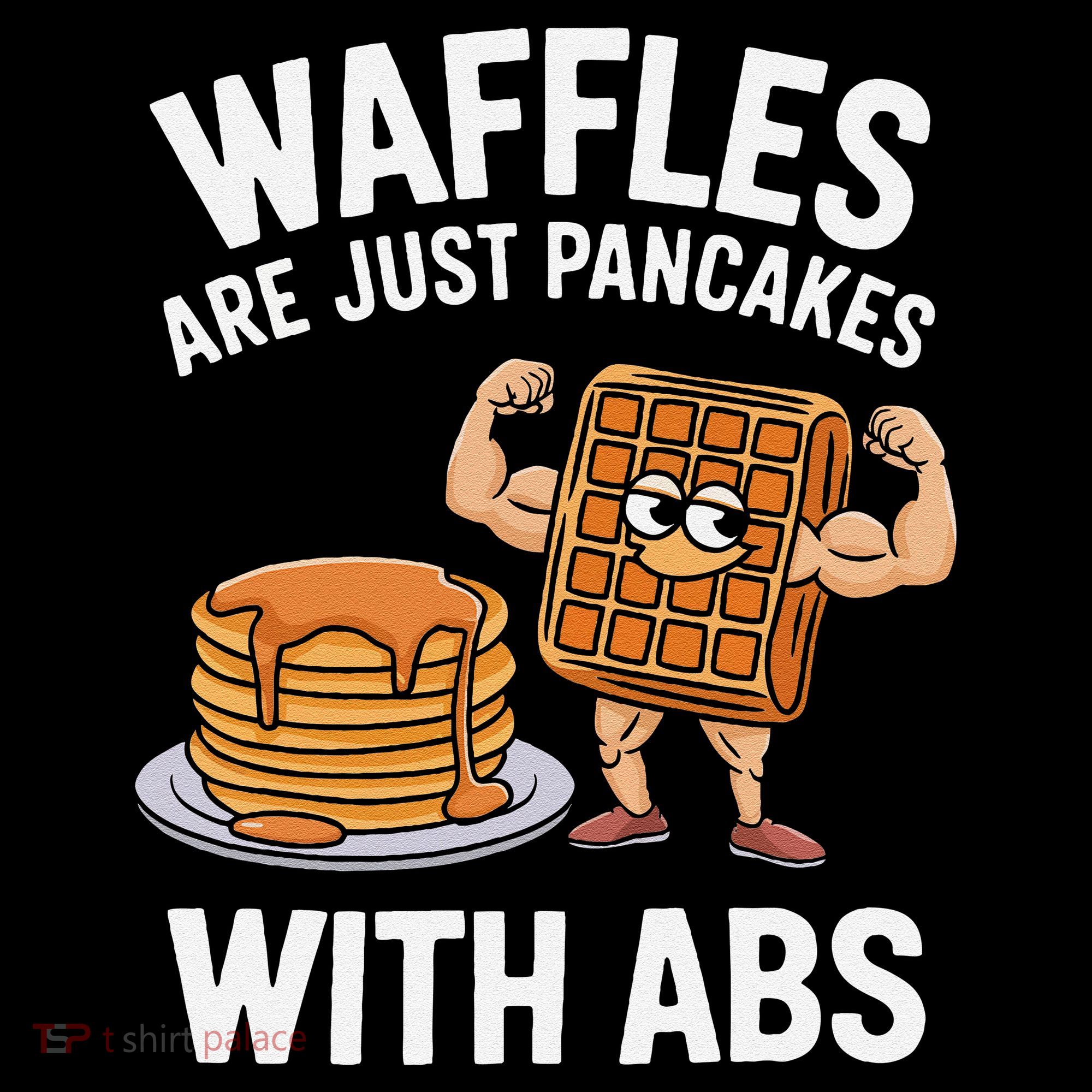 Waffles Are Just Pancakes With Abs Funny Breakfast Women's Hoodie
