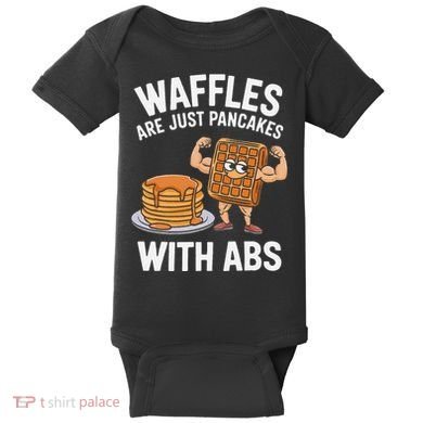 Waffles Are Just Pancakes With Abs Funny Breakfast Baby Bodysuit