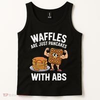Waffles Are Just Pancakes With Abs Funny Breakfast Tank Top thumb 2