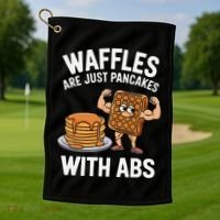 Waffles Are Just Pancakes With Abs Funny Breakfast Golf Towel thumb 1