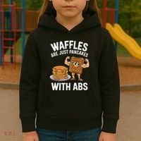Waffles Are Just Pancakes With Abs Funny Breakfast Kids Hoodie thumb 3