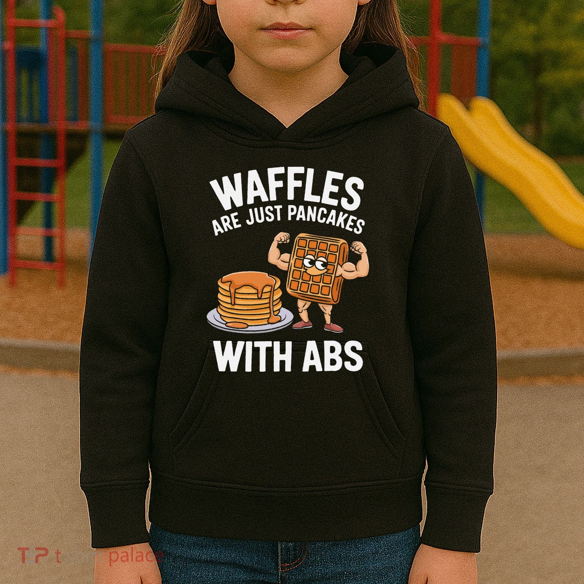 Waffles Are Just Pancakes With Abs Funny Breakfast Kids Hoodie