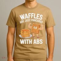 Waffles Are Just Pancakes With Abs Funny Breakfast T-Shirt thumb 3