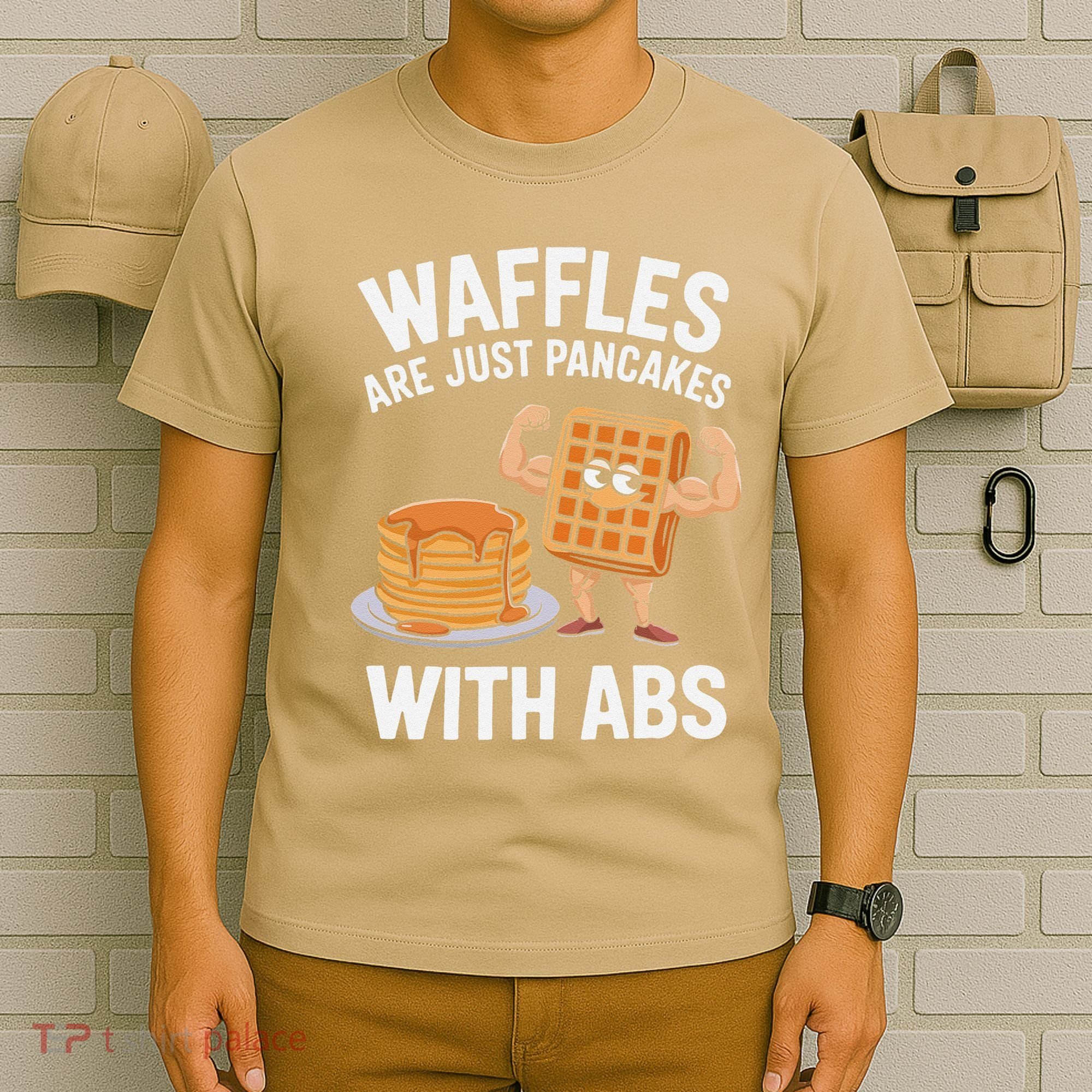 Waffles Are Just Pancakes With Abs Funny Breakfast T-Shirt