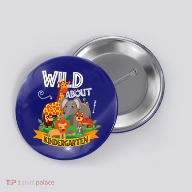 Wild About Kindergarten Funny Preschool Zoo Gift Button