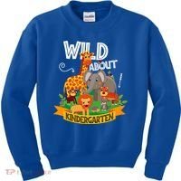 Wild About Kindergarten Funny Preschool Zoo Gift Kids Sweatshirt thumb 0