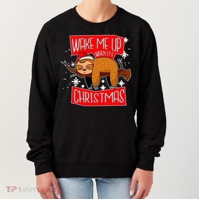 Wake Me Up When It's Christmas Funny Sloth Women's Sweatshirt