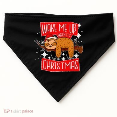 Wake Me Up When It's Christmas Funny Sloth USA-Made Doggie Bandana