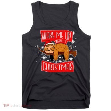 Wake Me Up When It's Christmas Funny Sloth Tank Top