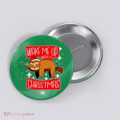 Wake Me Up When It's Christmas Funny Sloth Button