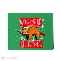 Wake Me Up When It's Christmas Funny Sloth Mousepad thumb 0