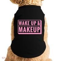 Wake Up And Makeup Doggie Tank thumb 0