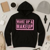Wake Up And Makeup Hoodie thumb 3