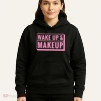 Wake Up And Makeup Hoodie thumb 5