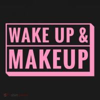 Wake Up And Makeup Long Sleeve Shirt thumb 2