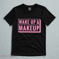 Wake Up And Makeup T-Shirt thumb 5