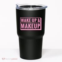 Wake Up And Makeup Tumbler thumb 0