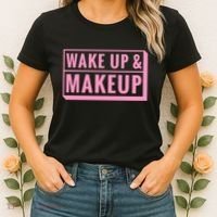 Wake Up And Makeup Women's T-Shirt thumb 2