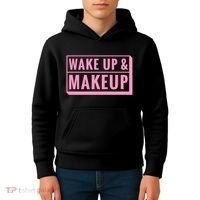Wake Up And Makeup Kids Hoodie thumb 4