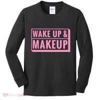 Wake Up And Makeup Kids Long Sleeve Shirt thumb 0