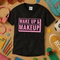 Wake Up And Makeup Kids T-Shirt thumb 3