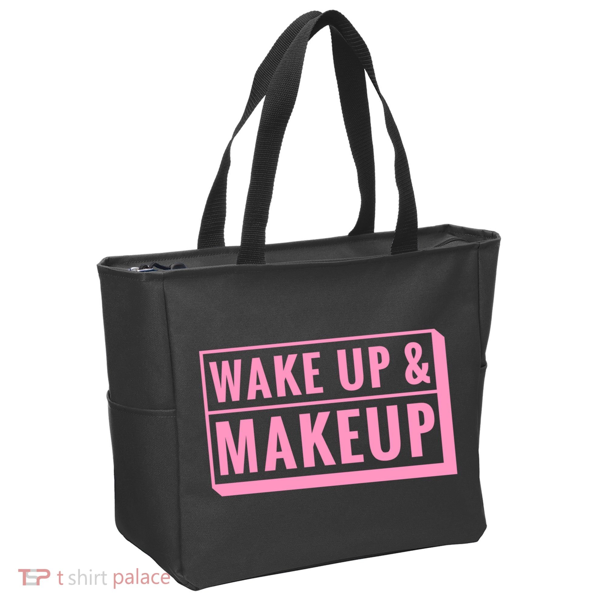Wake Up And Makeup Tote Bag