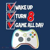 Wake Up Turn Eight Game All Day 8th Birthday Button thumb 1