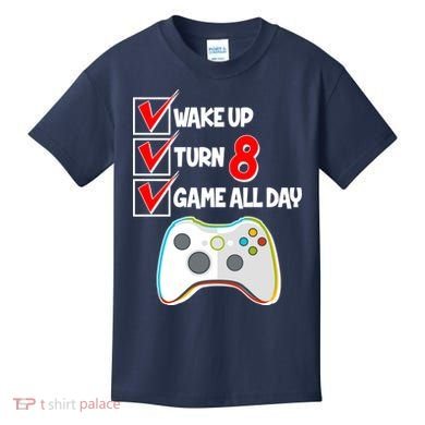 Wake Up Turn Eight Game All Day 8th Birthday Kids T-Shirt