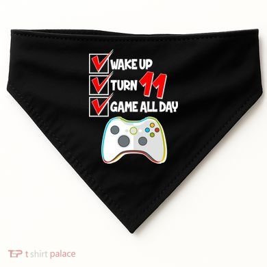 Wake Up Turn Eleven Game All Day 11th Birthday USA-Made Doggie Bandana