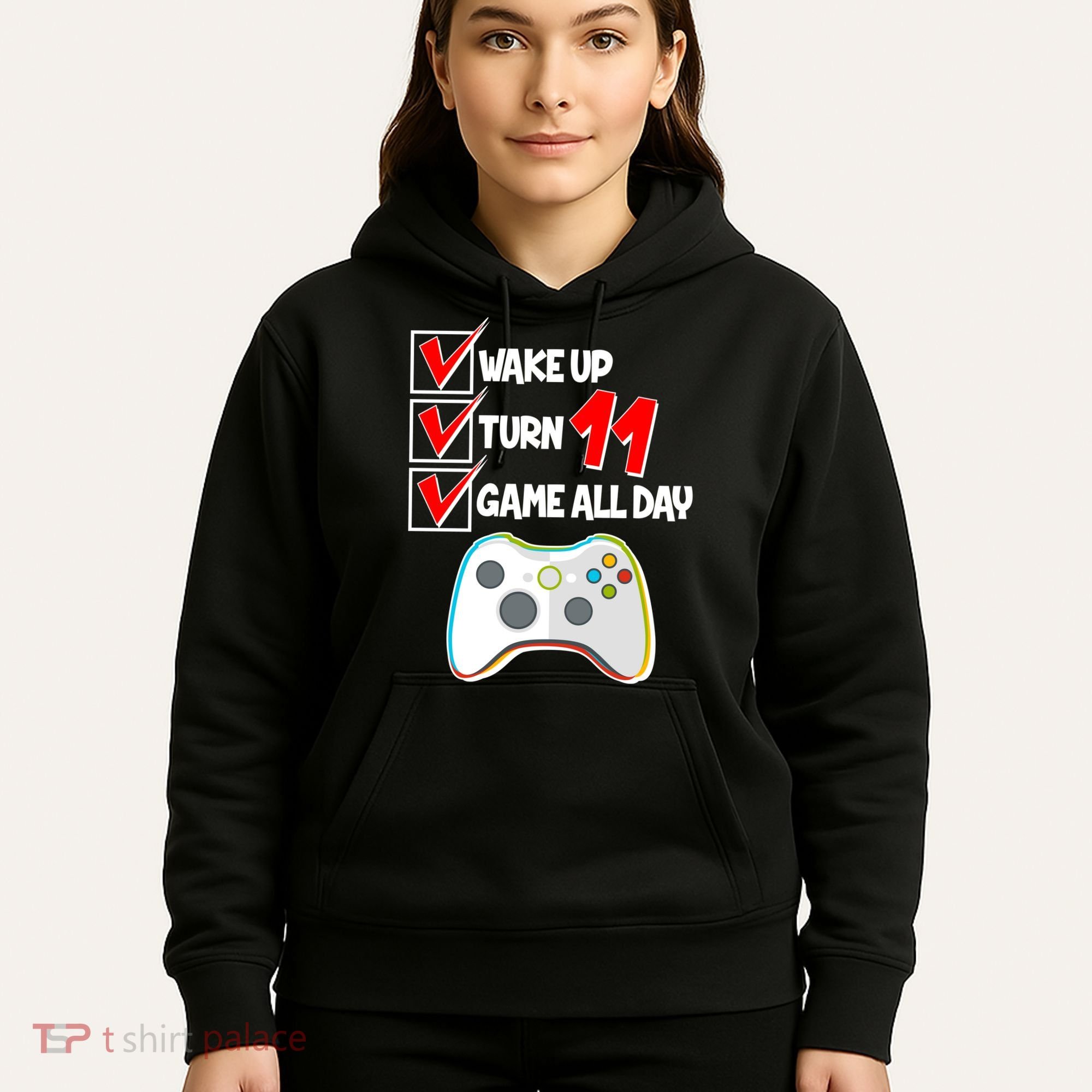 Wake Up Turn Eleven Game All Day 11th Birthday Hoodie