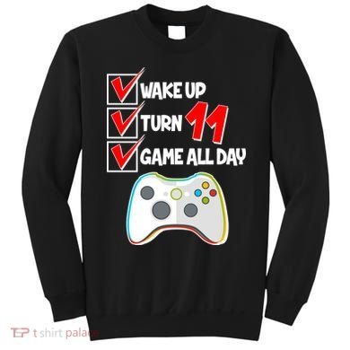 Wake Up Turn Eleven Game All Day 11th Birthday Sweatshirt