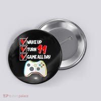 Wake Up Turn Eleven Game All Day 11th Birthday Button thumb 0