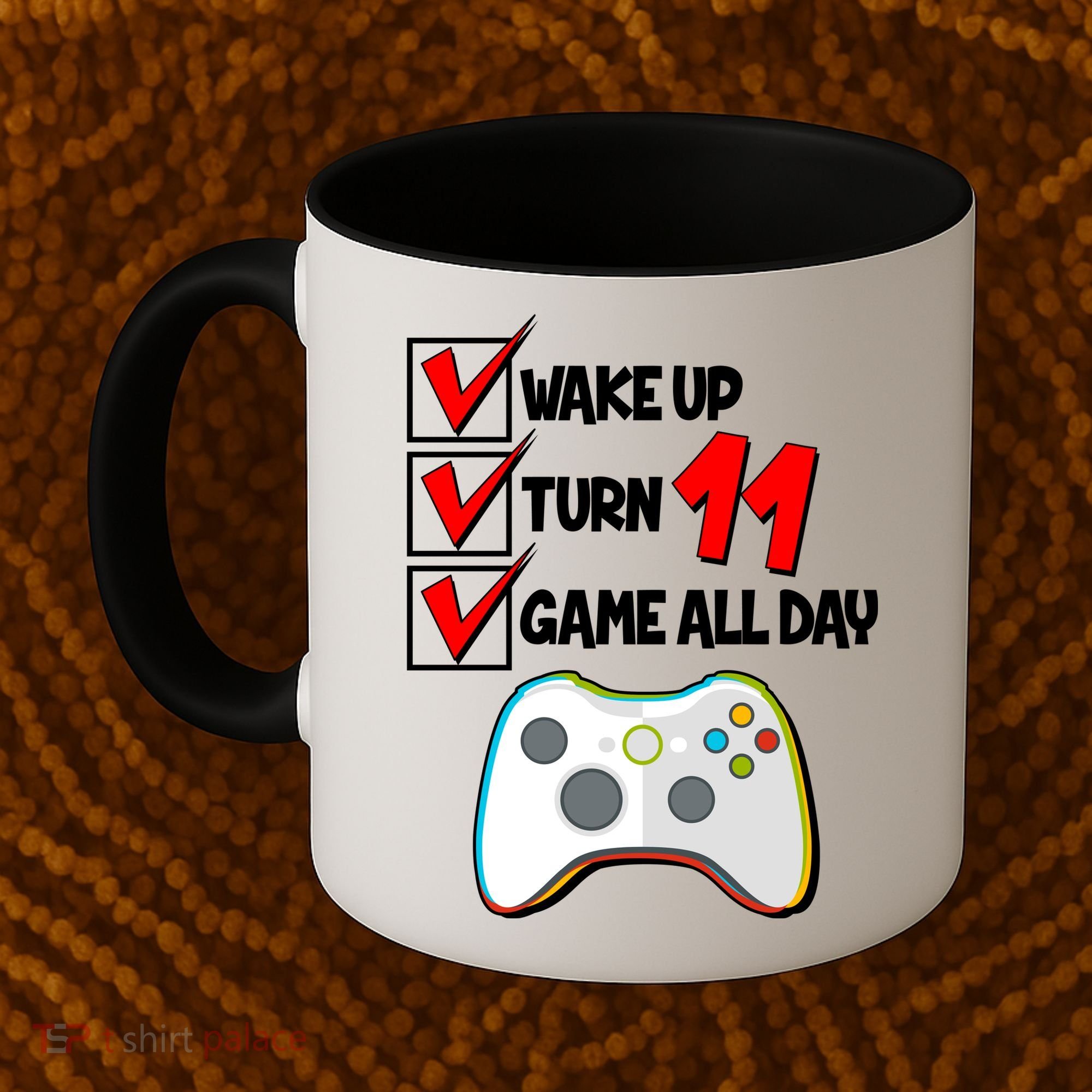 Wake Up Turn Eleven Game All Day 11th Birthday Coffee Mug