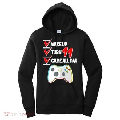 Wake Up Turn Eleven Game All Day 11th Birthday Women's Hoodie