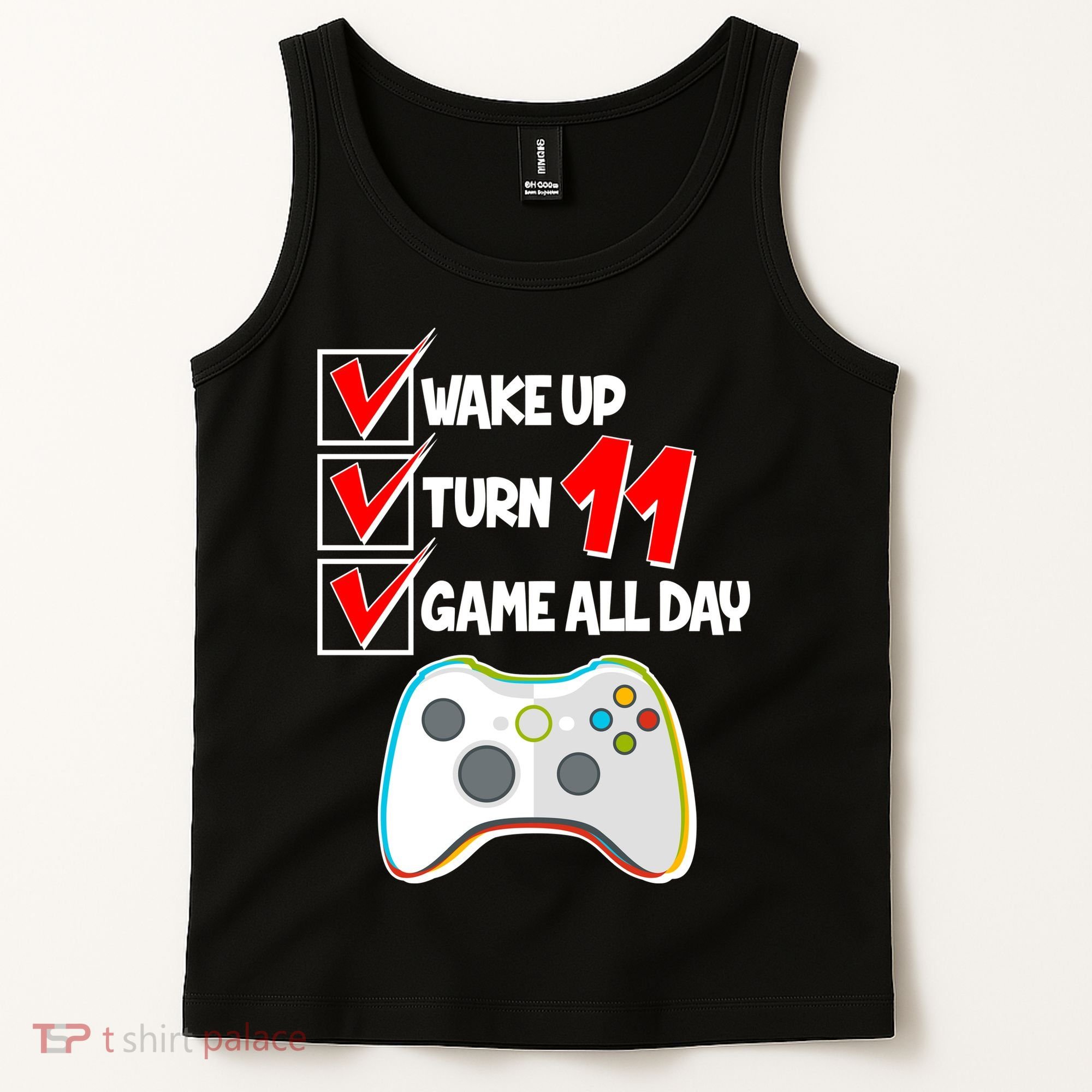 Wake Up Turn Eleven Game All Day 11th Birthday Tank Top