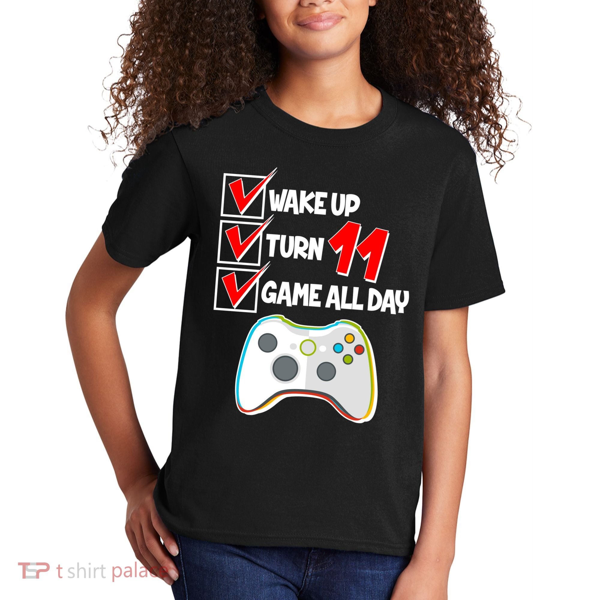 Wake Up Turn Eleven Game All Day 11th Birthday Kids T-Shirt