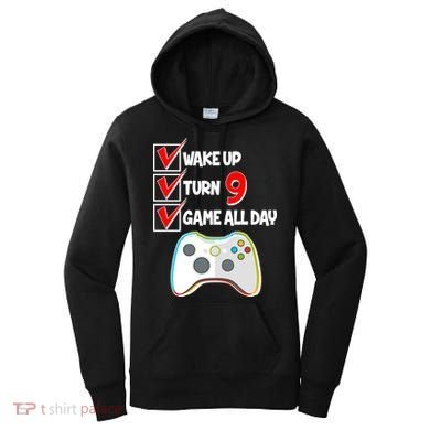 Wake Up Turn Nine Game All Day 9th Birthday Women's Hoodie